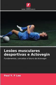 Lesões musculares desportivas e Actovegin