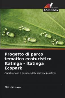 Progetto di parco tematico ecoturistico Itatinga - Itatinga Ecopark