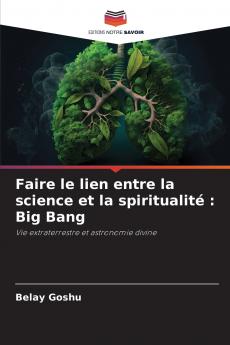 Faire le lien entre la science et la spiritualité