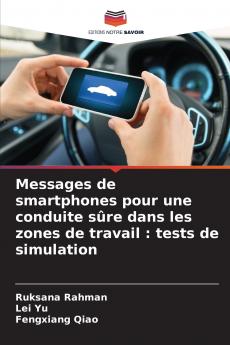 Messages de smartphones pour une conduite sûre dans les zones de travail