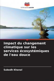 Impact du changement climatique sur les services écosystémiques de l'eau douce