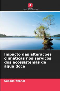 Impacto das alterações climáticas nos serviços dos ecossistemas de água doce