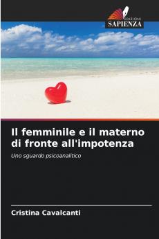 Il femminile e il materno di fronte all'impotenza
