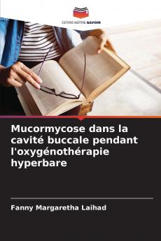 Mucormycose dans la cavité buccale pendant l'oxygénothérapie hyperbare