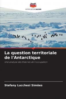 La question territoriale de l'Antarctique
