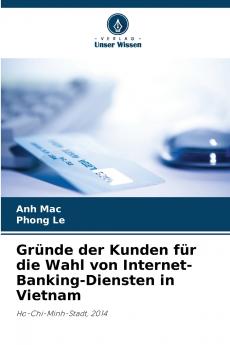 Gründe der Kunden für die Wahl von Internet-Banking-Diensten in Vietnam
