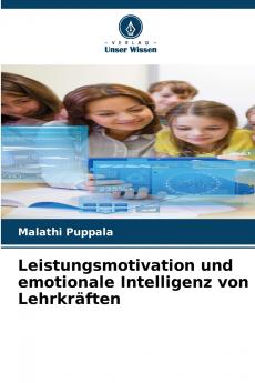 Leistungsmotivation und emotionale Intelligenz von Lehrkräften