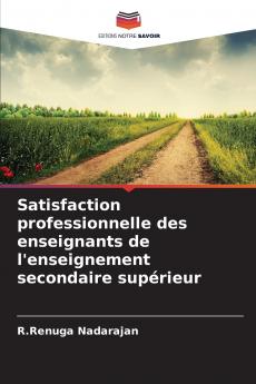 Satisfaction professionnelle des enseignants de l'enseignement secondaire supérieur