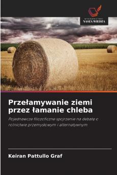 Przełamywanie ziemi przez łamanie chleba