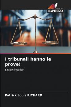 I tribunali hanno le prove!