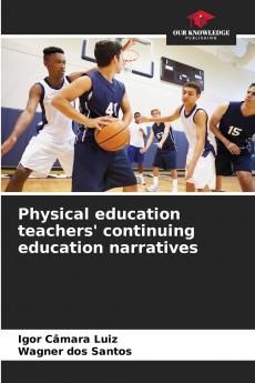 Physical education teachers' continuing education narratives