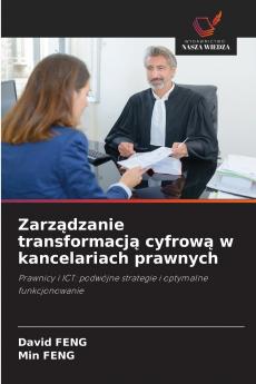 Zarz?dzanie transformacj? cyfrow? w kancelariach prawnych