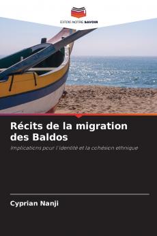 Récits de la migration des Baldos