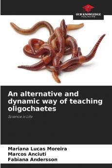 An alternative and dynamic way of teaching oligochaetes