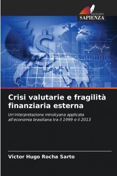 Crisi valutarie e fragilità finanziaria esterna