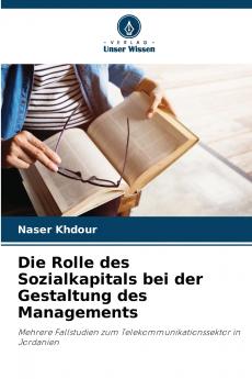 Die Rolle des Sozialkapitals bei der Gestaltung des Managements