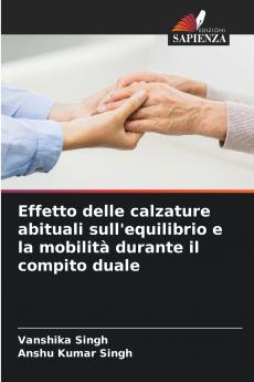 Effetto delle calzature abituali sull'equilibrio e la mobilità durante il compito duale