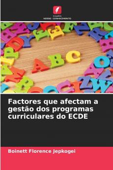 Factores que afectam a gestão dos programas curriculares do ECDE