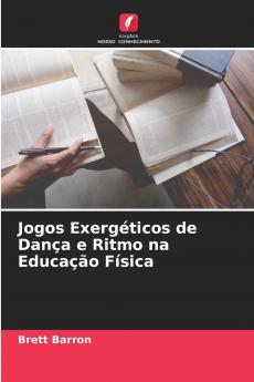 Jogos Exergéticos de Dança e Ritmo na Educação Física