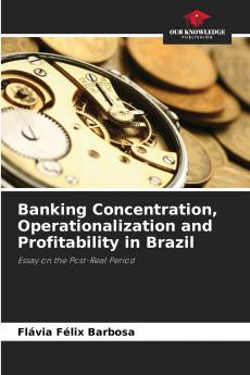 Banking Concentration Operationalization and Profitability in Brazil