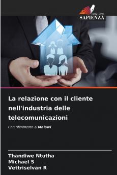La relazione con il cliente nell'industria delle telecomunicazioni