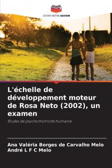 L'échelle de développement moteur de Rosa Neto (2002) un examen