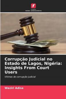 Corrupção Judicial no Estado de Lagos Nigéria