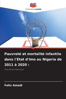 Pauvreté et mortalité infantile dans l'État d'Imo au Nigeria de 2011 à 2020