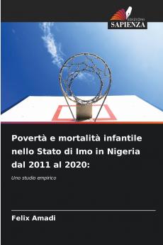 Povertà e mortalità infantile nello Stato di Imo in Nigeria dal 2011 al 2020