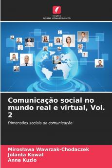 Comunicação social no mundo real e virtual Vol. 2