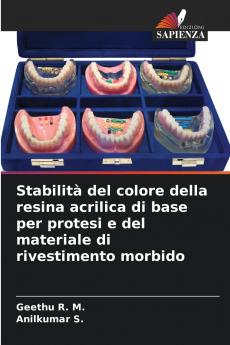 Stabilità del colore della resina acrilica di base per protesi e del materiale di rivestimento morbido