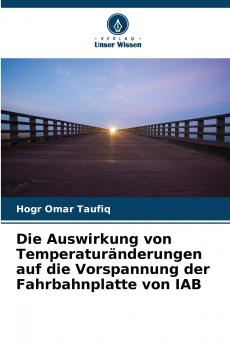 Die Auswirkung von Temperaturänderungen auf die Vorspannung der Fahrbahnplatte von IAB