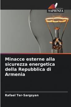 Minacce esterne alla sicurezza energetica della Repubblica di Armenia