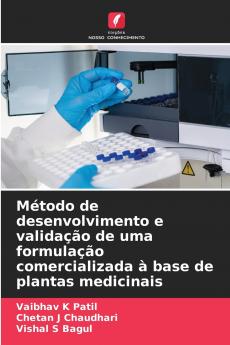 Método de desenvolvimento e validação de uma formulação comercializada à base de plantas medicinais