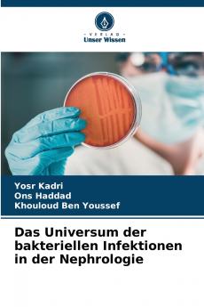 Das Universum der bakteriellen Infektionen in der Nephrologie