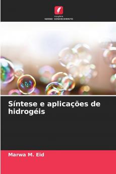 Síntese e aplicações de hidrogéis