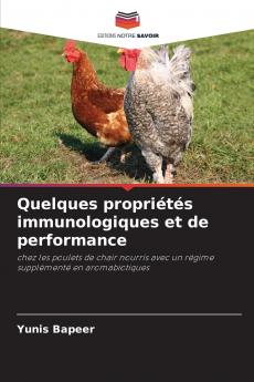 Quelques propriétés immunologiques et de performance
