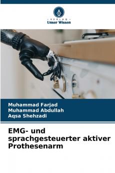 EMG- und sprachgesteuerter aktiver Prothesenarm