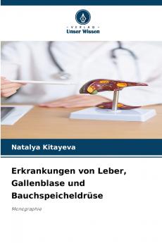 Erkrankungen von Leber Gallenblase und Bauchspeicheldrüse