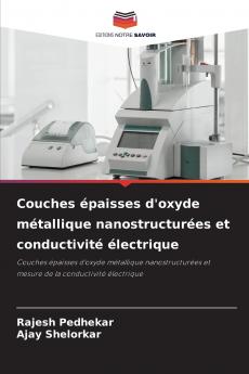 Couches épaisses d'oxyde métallique nanostructurées et conductivité électrique