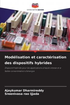 Modélisation et caractérisation des dispositifs hybrides