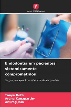 Endodontia em pacientes sistemicamente comprometidos