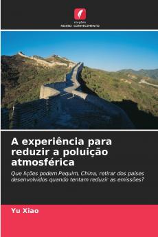 A experiência para reduzir a poluição atmosférica