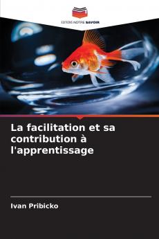 La facilitation et sa contribution à l'apprentissage