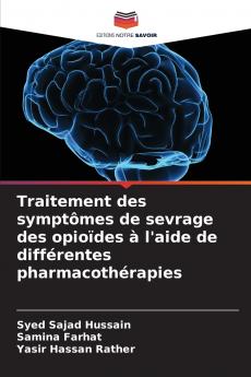 Traitement des symptômes de sevrage des opioïdes à l'aide de différentes pharmacothérapies