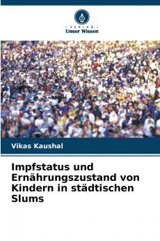 Impfstatus und Ernährungszustand von Kindern in städtischen Slums