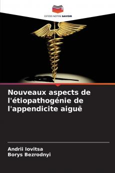 Nouveaux aspects de l'étiopathogénie de l'appendicite aiguë