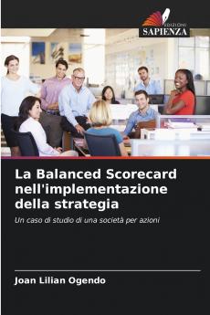 La Balanced Scorecard nell'implementazione della strategia