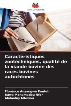 Caractéristiques zootechniques qualité de la viande bovine des races bovines autochtones
