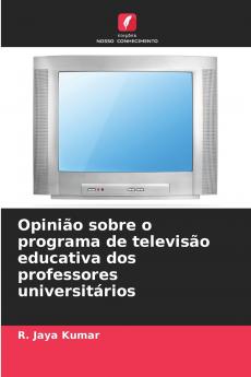 Opinião sobre o programa de televisão educativa dos professores universitários